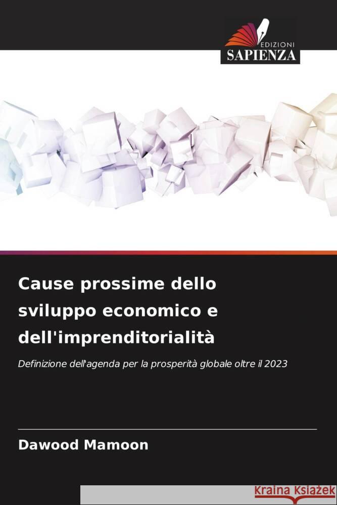 Cause prossime dello sviluppo economico e dell'imprenditorialità Mamoon, Dawood 9786206658634 Edizioni Sapienza - książka