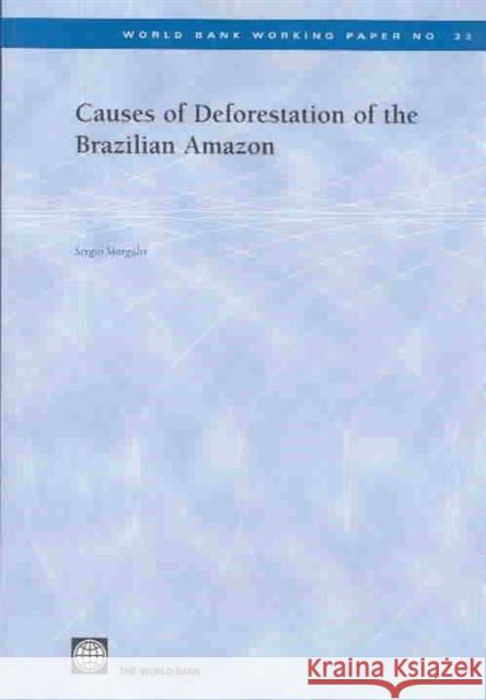 Causes of Deforestation of the Brazilian Amazon Sergio Margulis 9780821356913 World Bank Publications - książka