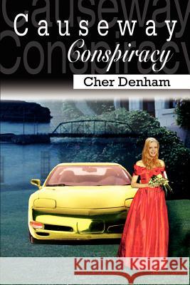 Causeway Conspiracy Cher Denham 9781410727572 Authorhouse - książka