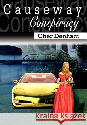Causeway Conspiracy Cher Denham 9781410727589 Authorhouse - książka