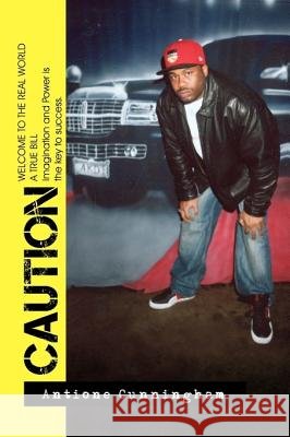 Caution Antione Cunningham 9781453500026 Xlibris Corporation - książka