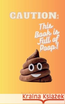 Caution: This book is full of Poop! Fincham, Angela 9798349457906 Angela Fincham - książka
