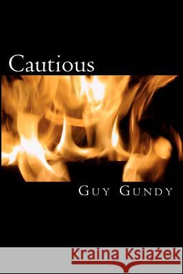 Cautious Guy Gundy 9781460940136 Createspace - książka