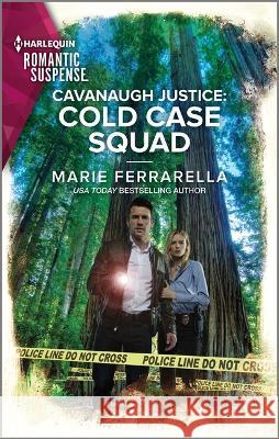 Cavanaugh Justice: Cold Case Squad Marie Ferrarella 9781335593917 Harlequin Romantic Suspense - książka