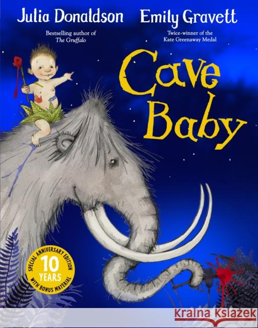 Cave Baby 10th Anniversary Edition Julia Donaldson Emily Gravett  9781529027778 Pan Macmillan - książka