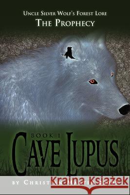 Cave Lupus Christian Martin 9781469150604 Xlibris Corporation - książka