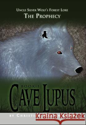 Cave Lupus Christian Martin 9781469150611 Xlibris Corporation - książka