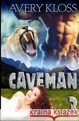 Caveman 3 Avery Kloss 9781515261339 Createspace Independent Publishing Platform - książka