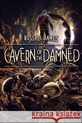 Cavern Of The Damned James, Russell 9781925597677 Severed Press - książka