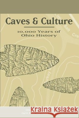 Caves and Culture: 10,000 Years of Ohio History Spurlock, Linda B. 9780873388658 Kent State University Press - książka