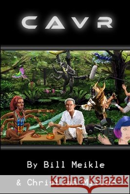 Cavr Bill Meikle Christian Miller 9781365234125 Lulu.com - książka
