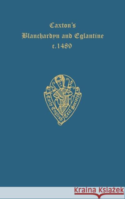 Caxton's Blanchardyn Eetse: C 58 C Kellner 9780197225653 Early English Text Society - książka