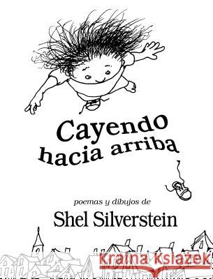 Cayendo Hacia Arriba Shel Silverstein 9781933032801 Lectorum Publications - książka