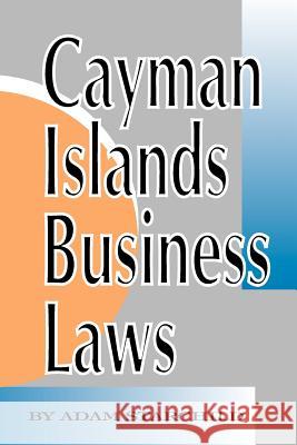 Cayman Islands Business Laws Adam Starchild 9781893713024 International Law and Taxation Publishers - książka