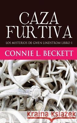 Caza Furtiva Connie L Beckett, Marina Miñano Moreno 9784824145246 Next Chapter Circle - książka