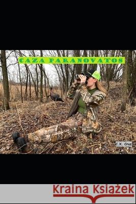 Caza para novatos C X Cruz 9798536331569 Independently Published - książka