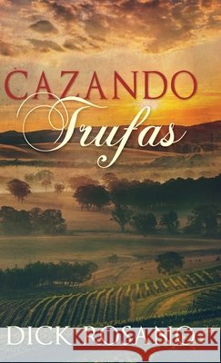 Cazando Trufas Dick Rosano Claudio Valerio Gaetani 9784824149602 Next Chapter - książka