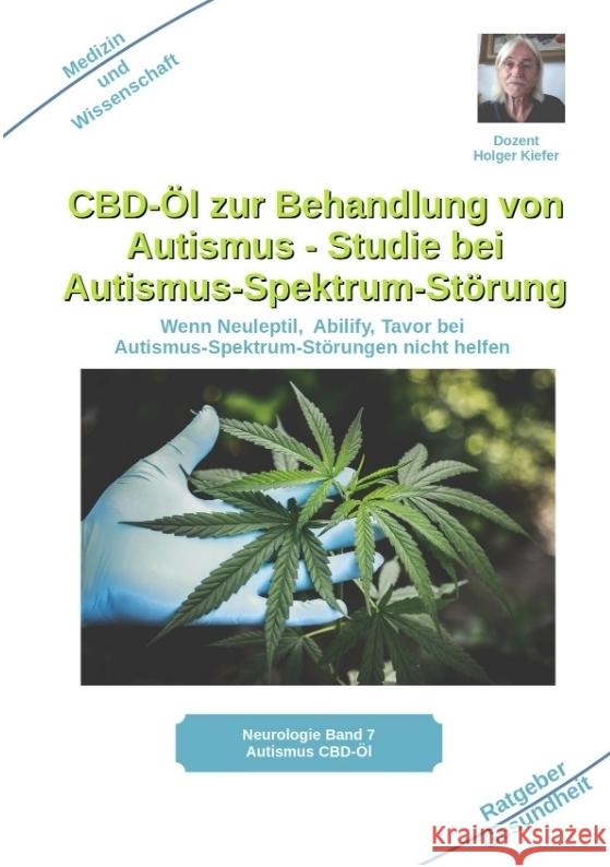 CBD-Öl zur Behandlung von Autismus Studie bei Autismus-Spektrum-Störung Kiefer, Holger 9783384042590 Heil-Weg-Verlag - książka