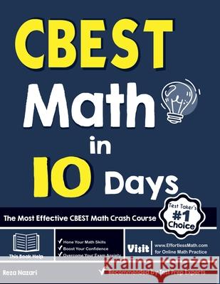 CBEST Math in 10 Days: The Most Effective CBEST Math Crash Course Reza Nazari 9781637191453 Effortless Math Education - książka