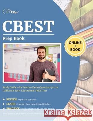 CBEST Prep Book: Study Guide with Practice Exam Questions for the California Basic Educational Skills Test Cirrus 9781635308365 Cirrus Test Prep - książka