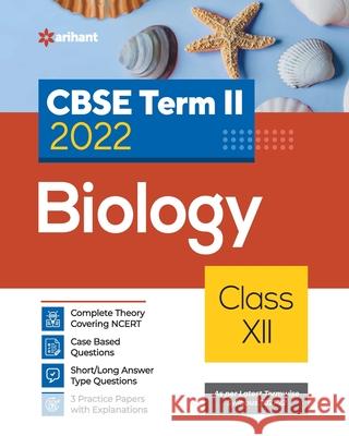 CBSE Term II Biology 12th Rakhi Bisht 9789325796935 Arihant Publication India Limited - książka