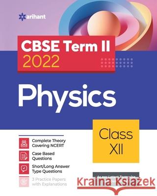 CBSE Term II Physics 12th Manish Dangwal 9789325796898 Arihant Publication India Limited - książka