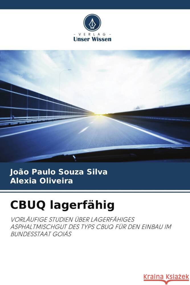 CBUQ lagerfähig Souza Silva, João Paulo, Oliveira, Alexia 9786205420850 Verlag Unser Wissen - książka