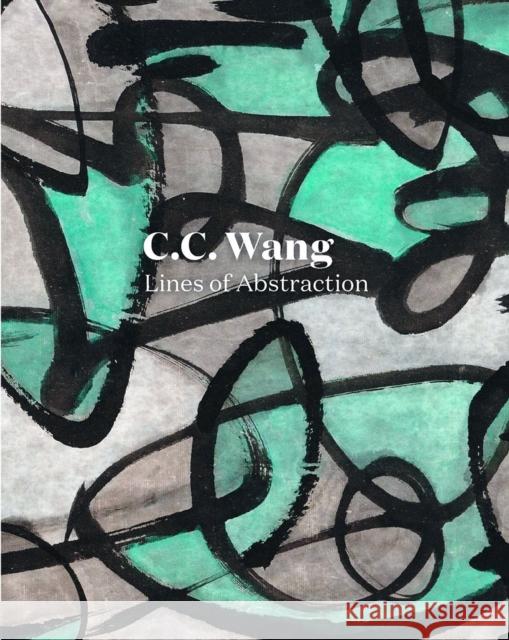 C.C. Wang: Lines of Abstraction Chou, Wen-Shing 9783777441030 Hirmer Verlag - książka