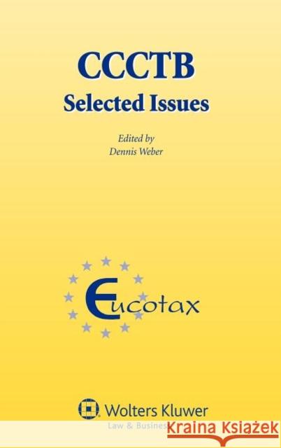 Ccctb: Selected Issues Weber, Dennis 9789041138729 Kluwer Law International - książka