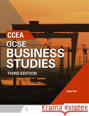 CCEA GCSE Business Studies, Third Edition Hope Kerr 9781471899379 Hodder Education - książka