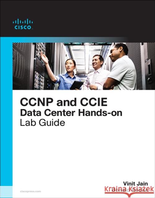 CCIE Data Center Infrastructure Foundation Vinit Jain 9780137396672 Pearson Education (US) - książka