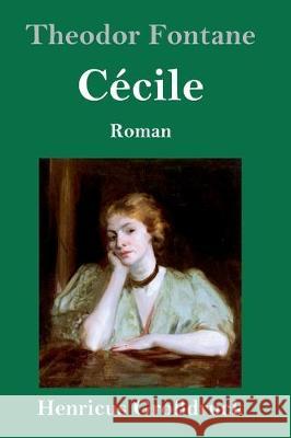 Cécile (Großdruck): Roman Fontane, Theodor 9783847827924 Henricus - książka