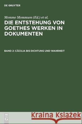 Cäcilia Bis Dichtung Und Wahrheit Katharina Mommsen, No Contributor 9783112617410 De Gruyter - książka