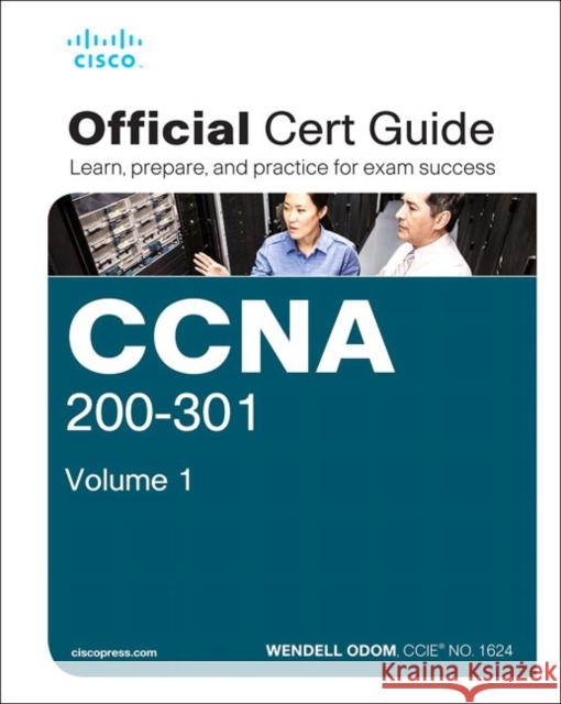 CCNA 200-301 Official Cert Guide, Volume 1 Wendell Odom 9780135792735 Pearson Education (US) - książka