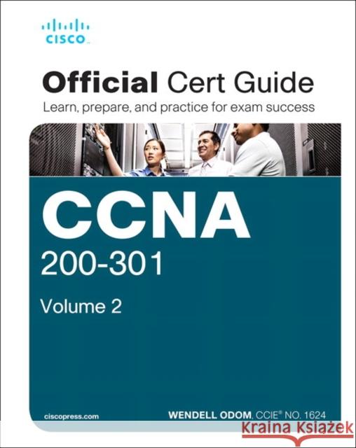 CCNA 200-301 Official Cert Guide, Volume 2 Wendell Odom 9781587147135 Pearson Education (US) - książka