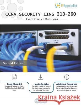 CCNA Security (IINS 210-260) Exam Practice Questions: 350+ Exam Questions Specialist, Ip 9781797782300 Independently Published - książka