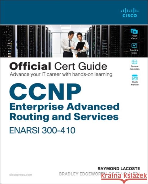 CCNP Enterprise Advanced Routing ENARSI 300-410 Official Cert Guide Brad Edgeworth 9781587145254 Pearson Education (US) - książka