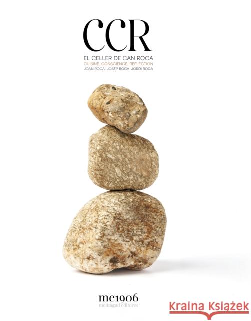 CCR Cuisine. Conscience. Reflection: El Celler de Can Roca Joan Roca 9788472121959 Gazelle Book Services Ltd (RJ) - książka