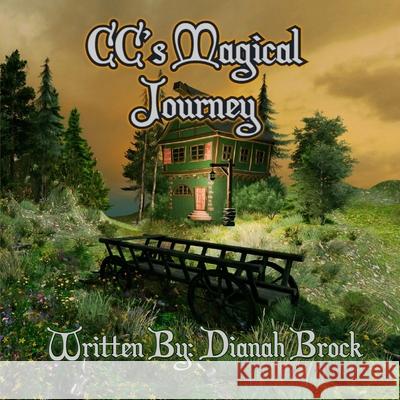 C.C.'s Magical Journey Dianah Brock 9781495442476 Createspace - książka