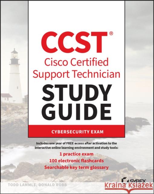 CCST Cisco Certified Support Technician Study Guide: Cybersecurity Exam Donald Robb 9781394207350 John Wiley & Sons Inc - książka