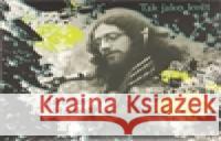 CD-Tak jako květ Jaroslav Hutka 8594042900180 Galén - książka