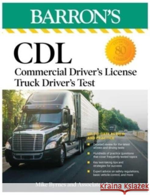 CDL: Commercial Driver's License Truck Driver's Test, Fifth Edition: Comprehensive Subject Review + Practice Mike Byrnes and Associates 9781506287638 Barrons Educational Services - książka