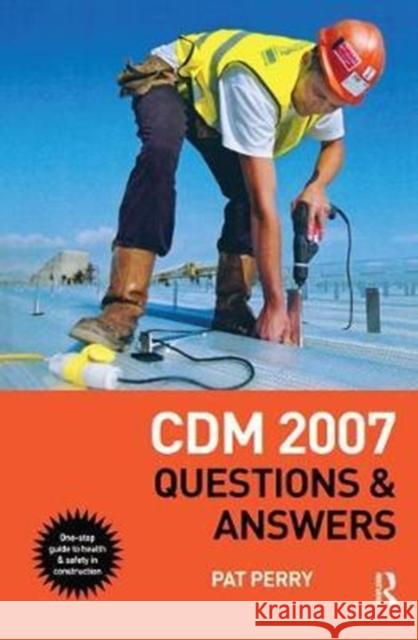 CDM 2007: Q&A Perry, Pat 9781138431058 Routledge - książka