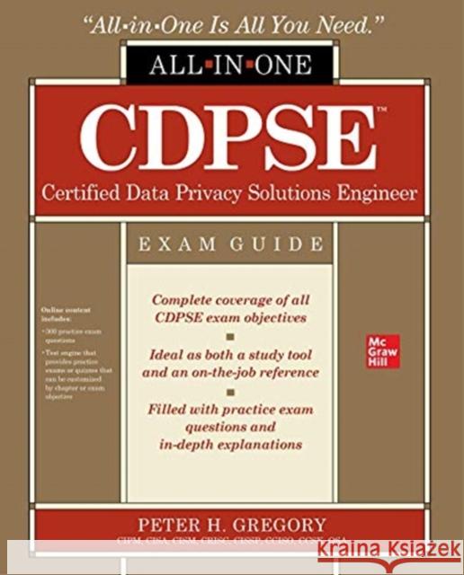 Cdpse Certified Data Privacy Solutions Engineer All-In-One Exam Guide Gregory, Peter 9781260474824 McGraw-Hill Education - książka