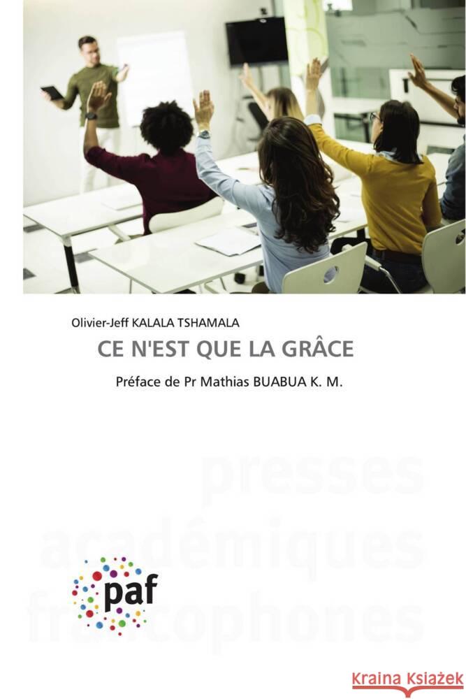 CE n'Est Que La Gr?ce Olivier-Jeff Kalal 9783841635976 Presses Academiques Francophones - książka