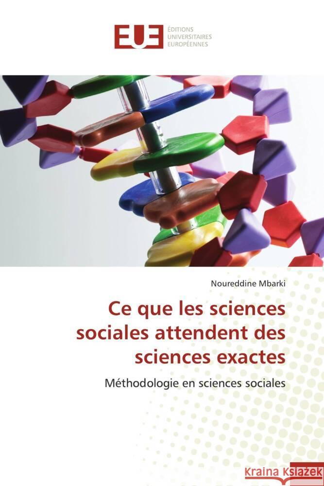 Ce que les sciences sociales attendent des sciences exactes Mbarki, Noureddine 9786206704492 Éditions universitaires européennes - książka