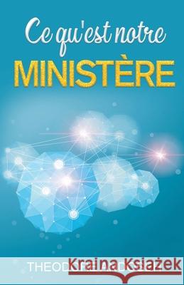 Ce qu'est notre ministère Theodore Andoseh 9798223466277 Books4revival - książka