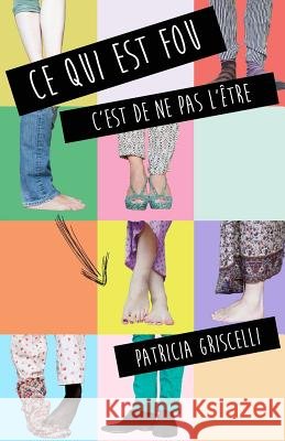 Ce qui est fou c'est de ne pas l'etre Leclerc, Anais 9781502402103 Createspace - książka