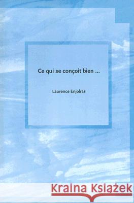 Ce Qui Se Conoit Bien... Laurence Enjolras 9781551301570 Canadian Scholars Press - książka