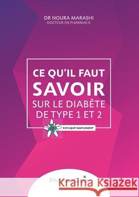 Ce qu'il faut savoir sur le diabète de type 1 et 2: Expliqué simplement Marashi, Noura 9782322103171 Books on Demand - książka